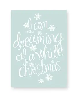 Poster zu Weihnachten mit Text i am dreaming of a white christmas - ice blau