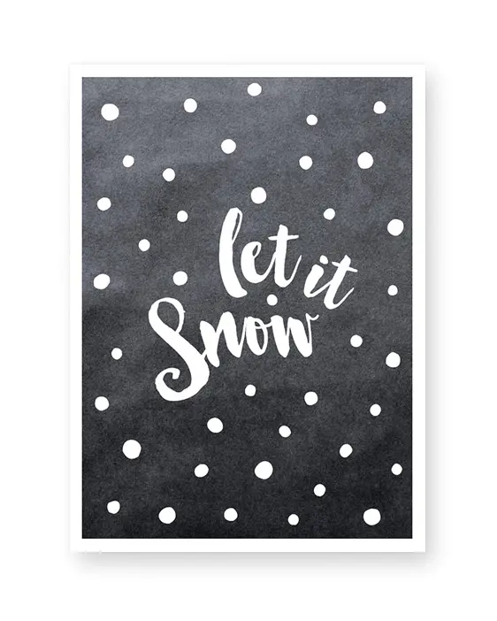 Poster mit Text 'let it snow' mit Punkten - schwarz weiss- gestalte es selber bei Printcandy